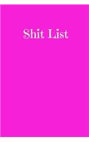 Shit List