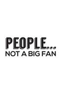 People Not A Fan