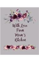 With Love From Mom's Kitchen