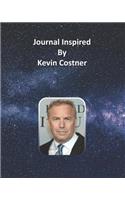 Journal Inspired by Kevin Costner