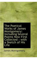 The Poetical Works of James Montgomery