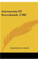 Astronomia Of Sterrekunde (1780)