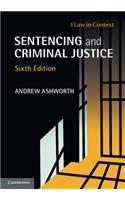 Sentencing and Criminal Justice
