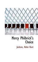 Mercy Philbrick's Choice