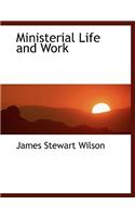 Ministerial Life and Work