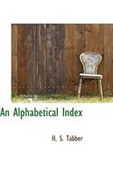 An Alphabetical Index