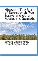 Nineveh, the Birth of Burns, with Two Essays and Other Poems and Sonnets