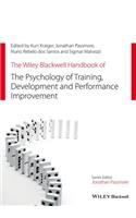 The Wiley Blackwell Handbook of the Psychology of Training, Development, and Performance Improvement