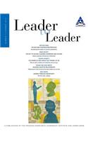 Leader to Leader (Ltl), Volume 73, Summer 2014
