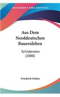 Aus Dem Norddeutschen Bauernleben