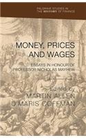 Money, Prices and Wages