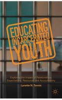 Educating Incarcerated Youth