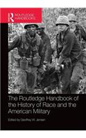 The Routledge Handbook of the History of Race and the American Military