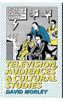 Television, Audiences and Cultural Studies