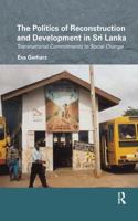 The Politics of Reconstruction and Development in Sri Lanka