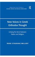 New Voices in Greek Orthodox Thought