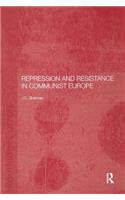 Repression and Resistance in Communist Europe