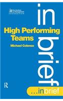 High Performing Teams In Brief