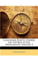 L'Ancienne Égypte d'Après Les Papyrus Et Les Monuments, Volume 3