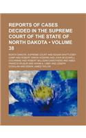 Reports of Cases Decided in the Supreme Court of the State of North Dakota (Volume 38): (English)