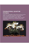 Foundational Quantum Physics