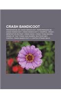 Crash Bandicoot: Personnage de Crash Bandicoot, Personnages de Crash Bandicoot, Crash Bandicoot 3: Warped, Crash: Generation Mutant