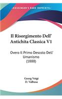 Il Risorgimento Dell' Antichita Classica V1