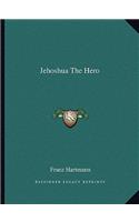 Jehoshua The Hero