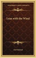 Lean with the Wind