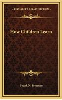 How Children Learn