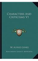 Characters and Criticisms V1