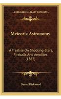 Meteoric Astronomy
