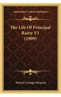 Life of Principal Rainy V1 (1909) the Life of Principal Rainy V1 (1909)