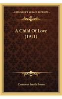 Child of Love (1911)