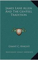 James Lane Allen and the Genteel Tradition