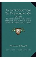 An Introduction To The Making Of Latin