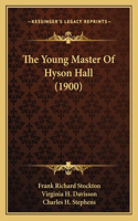 The Young Master of Hyson Hall (1900)