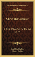 Christ The Consoler