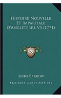 Histoire Nouvelle Et Impartiale D'Angleterre V5 (1771)