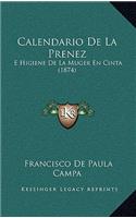 Calendario De La Prenez: E Higiene De La Muger En Cinta (1874)