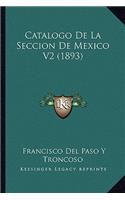 Catalogo De La Seccion De Mexico V2 (1893)