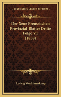 Der Neue Preussischen Provinzial-Blatter Dritte Folge V1 (1858)