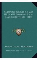Animadversiones Ad Cap. III Et XIII Epistolae Pauli I. Ad Corinthios (1819)