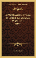 Wandbilder Des Polygnotos In Der Halle Der Knidier Zu Delphi, Part 1 (1897)