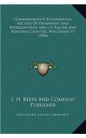 Commemorative Biographical Record Of Prominent And Representative Men Of Racine And Kenosha Counties, Wisconsin V1 (1906)