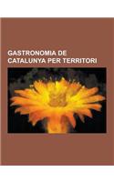 Gastronomia de Catalunya Per Territori