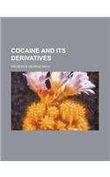 Cocaine and Its Derivatives