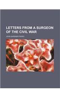 Letters from a Surgeon of the Civil War