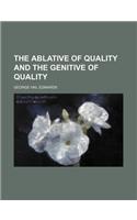 The Ablative of Quality and the Genitive of Quality