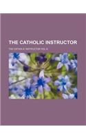 The Catholic Instructor